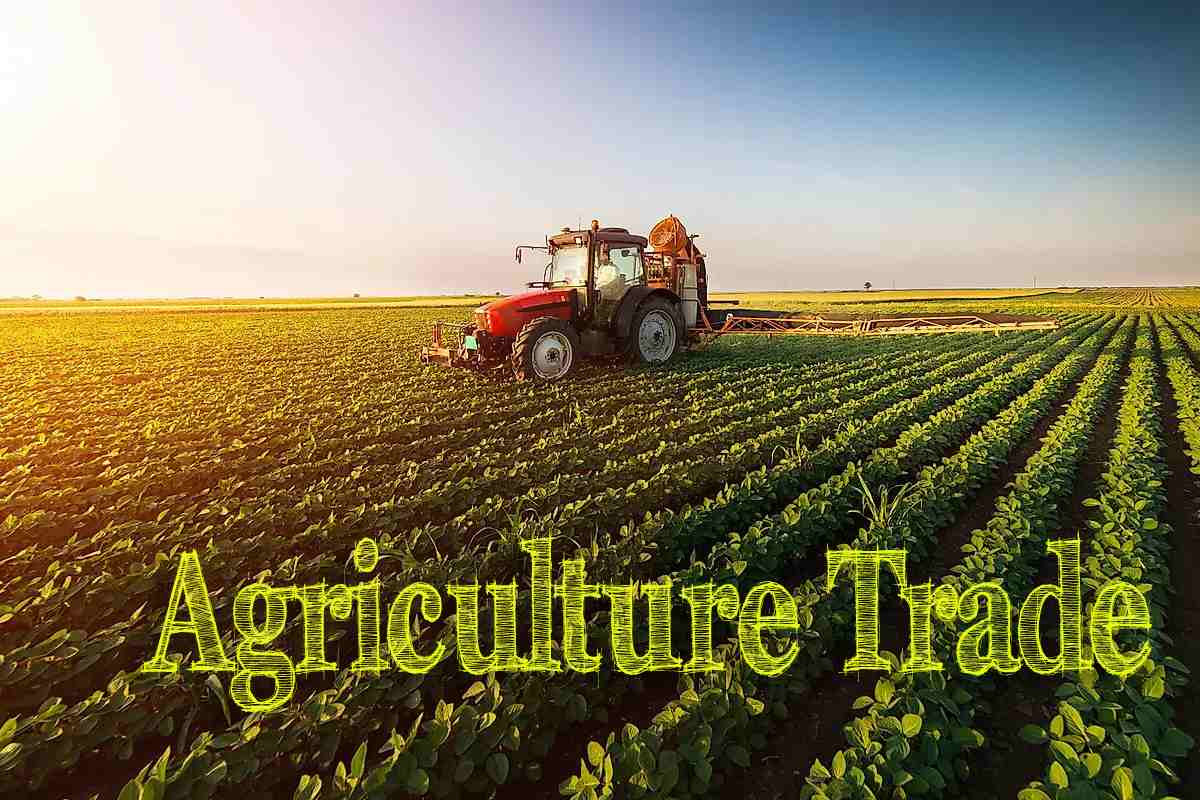 Agricultural Trade – All You Need for Agriculture Market