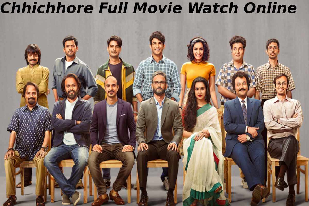 Chhichhore Full Movie Watch Online And Download For Free