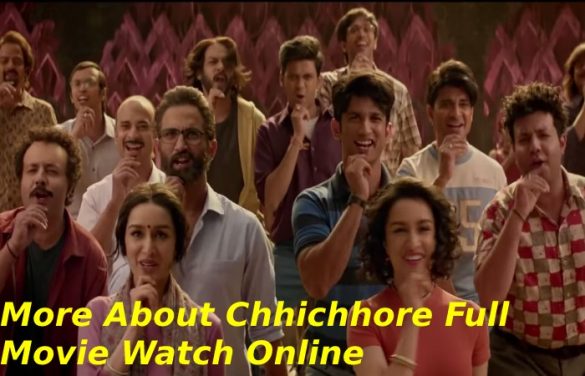 Chhichhore full movie watch online and download for free Chhichhore Full Movie Watch Online And Download For Free