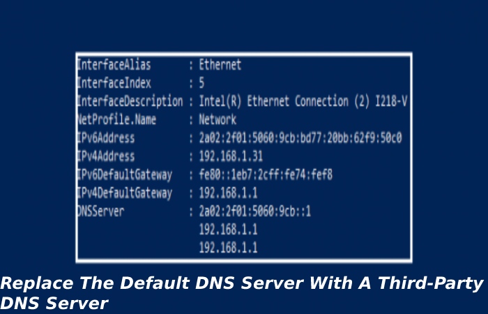 Replace The Default DNS Server With A Third-Party DNS Server