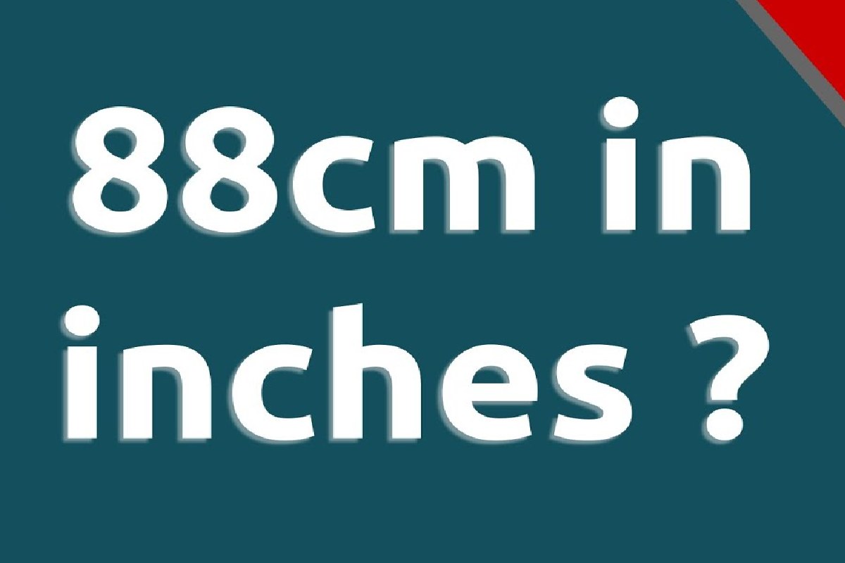 How do you convert 88 cm in inches?