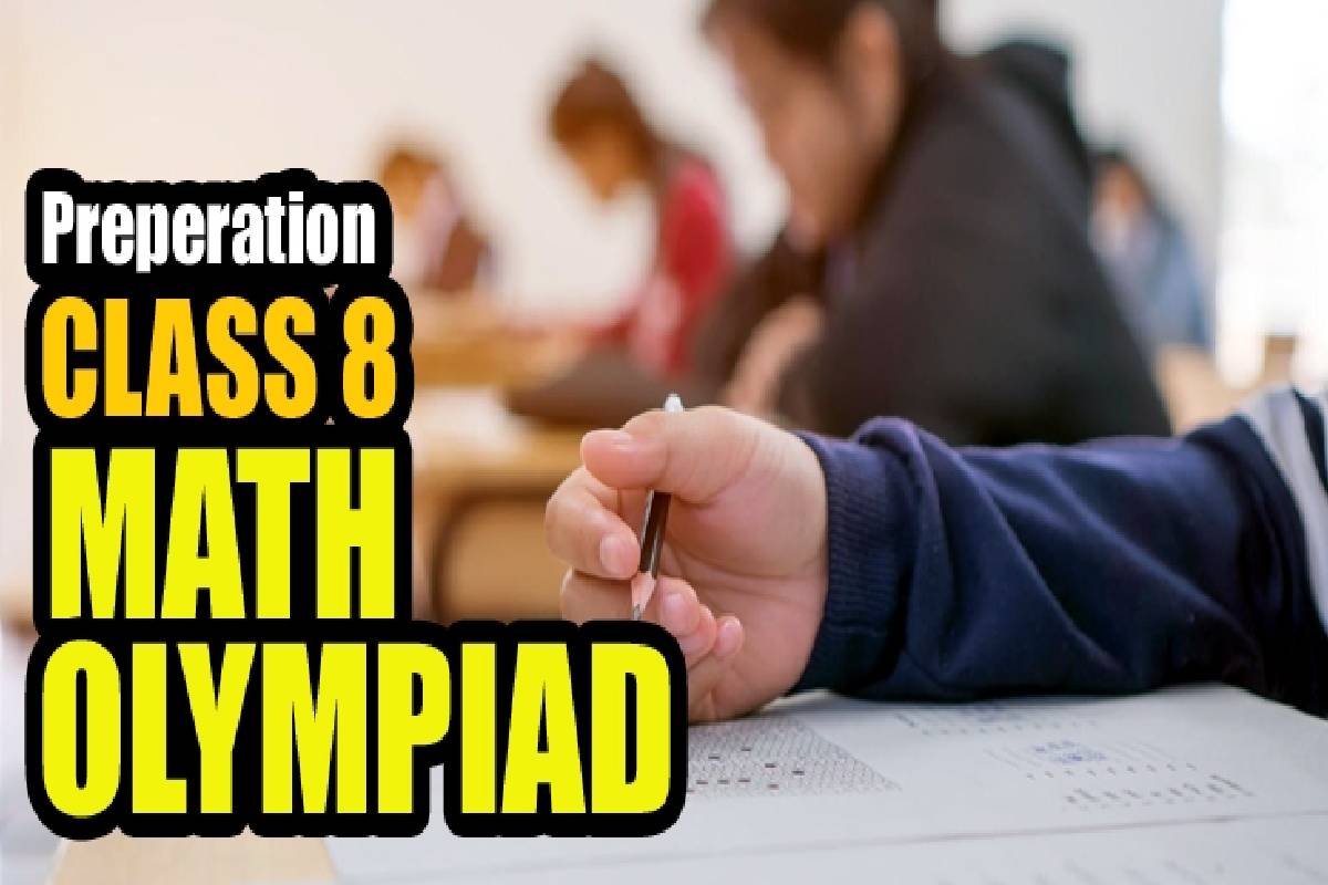 What do you need to know to prepare for the Class 8 Maths Olympiad?