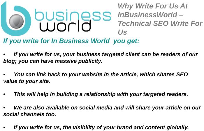 Why Write For Us At InBusinessWorld Technical SEO Write For Us