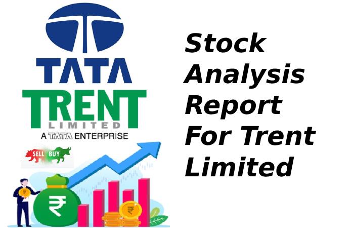 Stock Analysis Report For Trent Limited