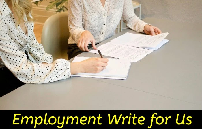 Employment Write for Us