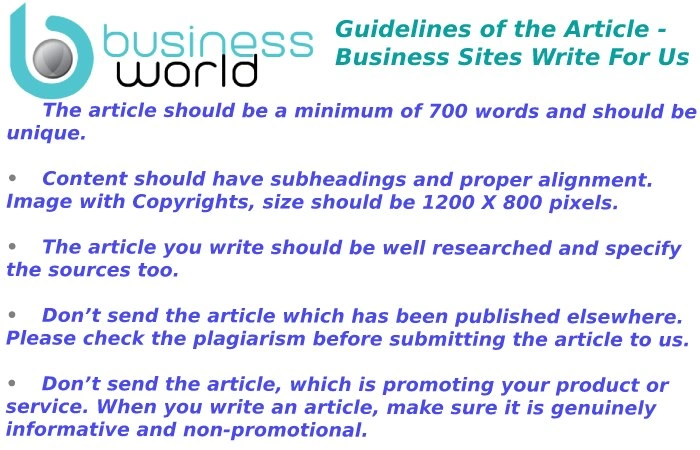 Guidelines of the Article – Business Sites Write For Us