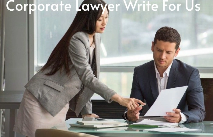 Corporate Lawyer Write For Us