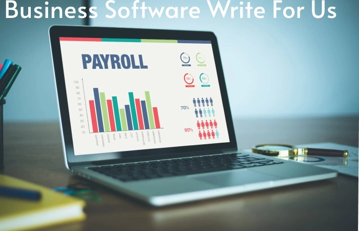 Business Software Write For Us 
