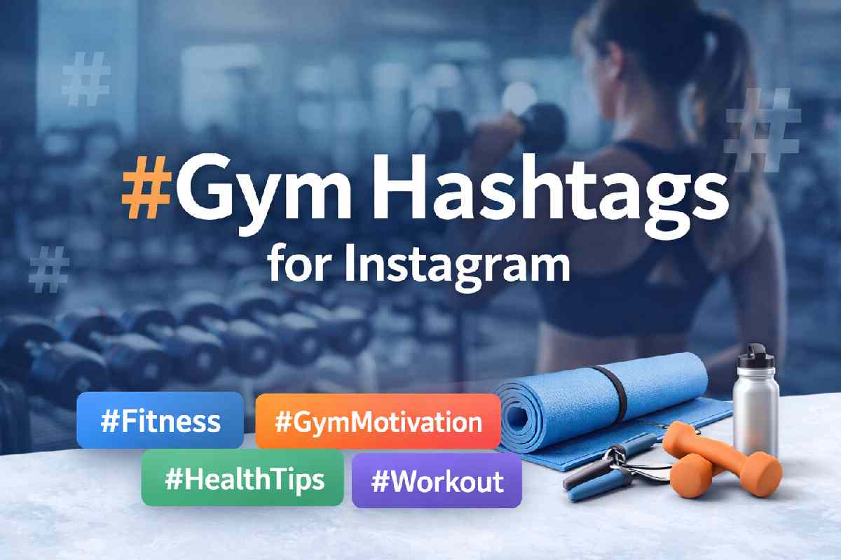 Best Gym Hashtags for Instagram to Grow Fitness Reach